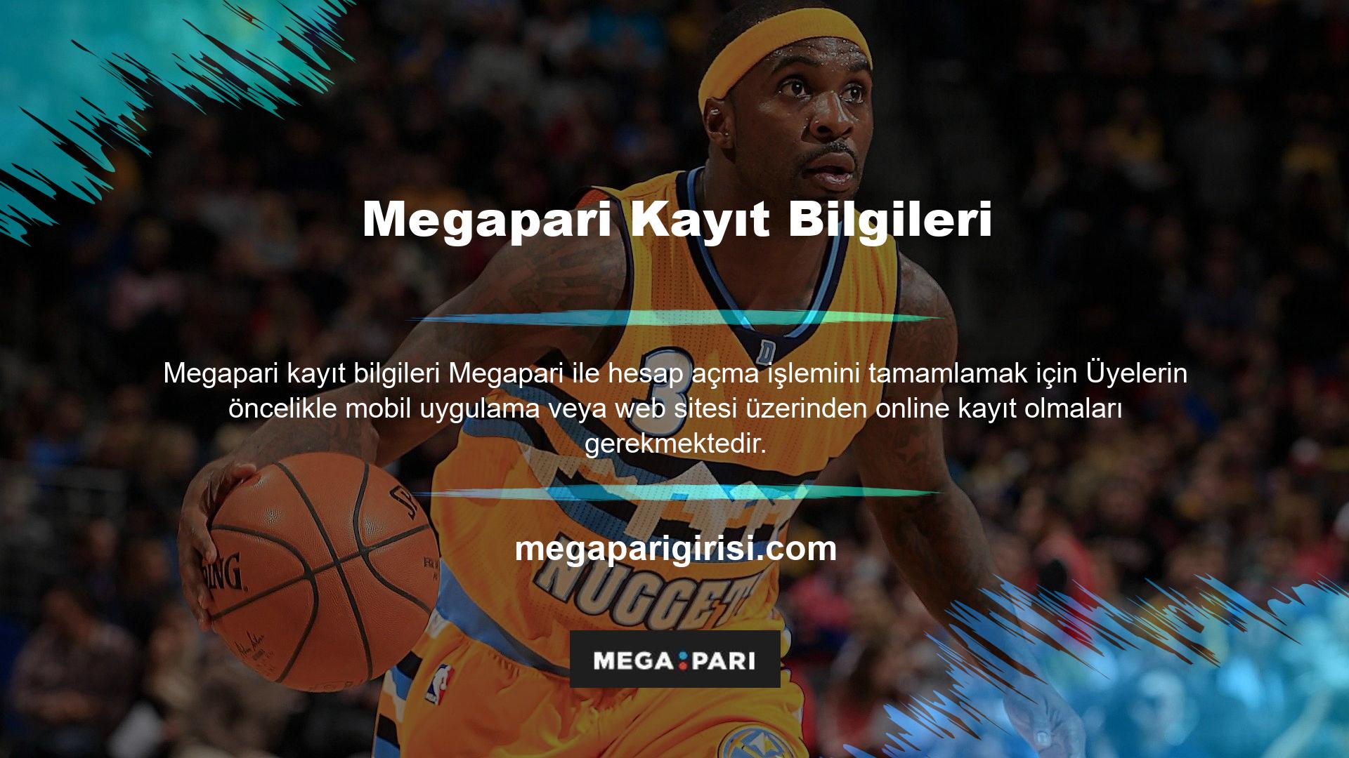 Üyeler siteye üye olduktan sonra sitenin sağ üst köşesinde bulunan Megapari kayıt alanına tıklamalıdır